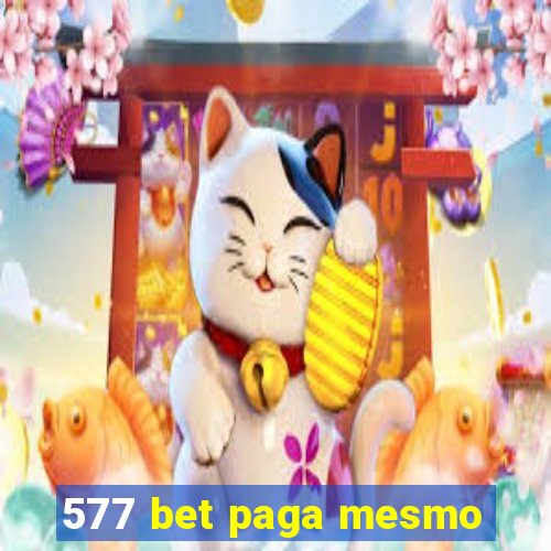 577 bet paga mesmo